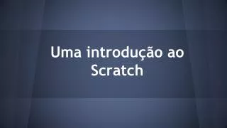 uma introdu o ao scratch