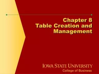 Chapter 8 Table Creation and Management