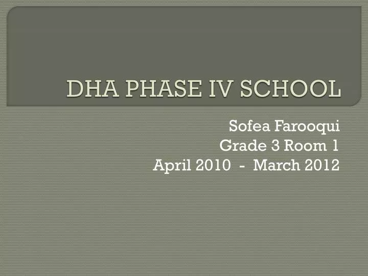 dha phase iv school