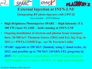 External Injection at INFN-LNF ( integrating RF photo-injectors with LWFA )