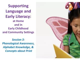Supporting Language and Early Literacy: at Home and in Early Childhood