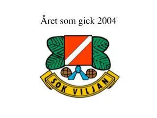 ret som gick 2004