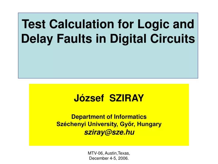 test calculation for logic and delay faults in digital circuits