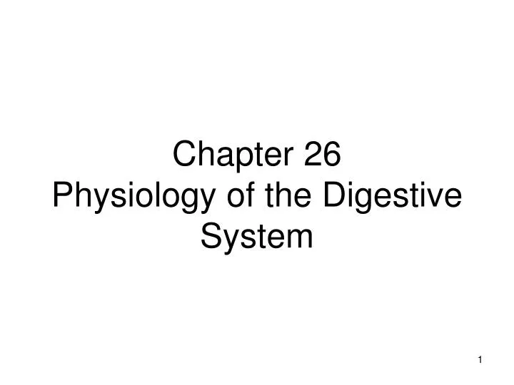chapter 26 physiology of the digestive system