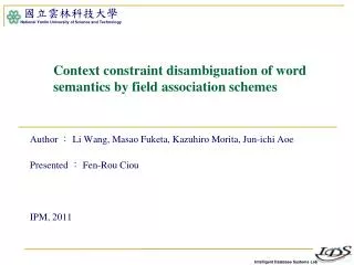 Context constraint disambiguation of word semantics by field association schemes