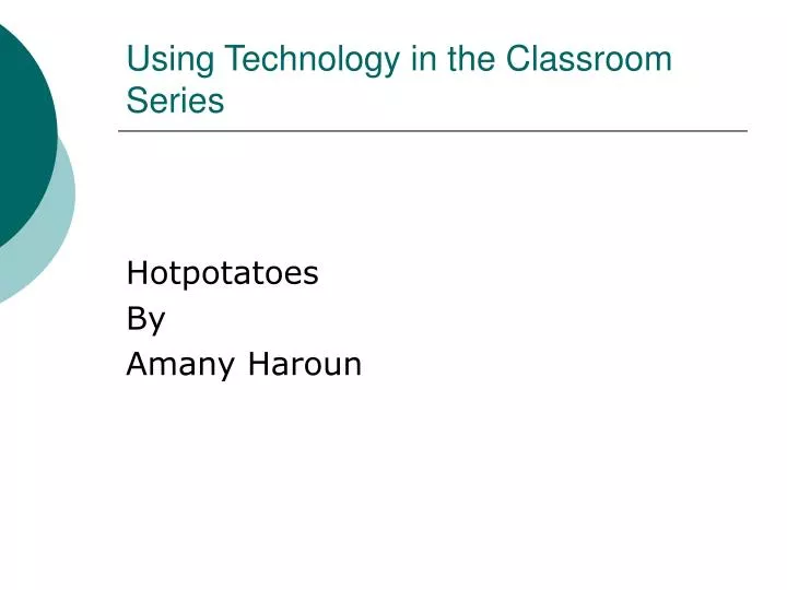 using technology in the classroom series