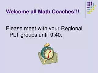 Welcome all Math Coaches!!!