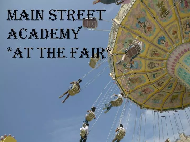 main street academy at the fair