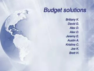 Budget solutions