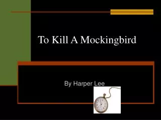 To Kill A Mockingbird