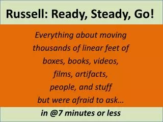 Russell: Ready, Steady, Go!