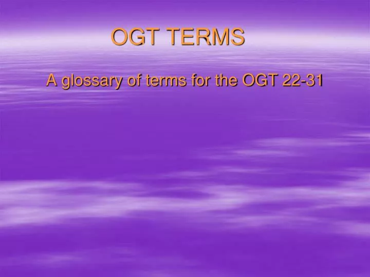 ogt terms