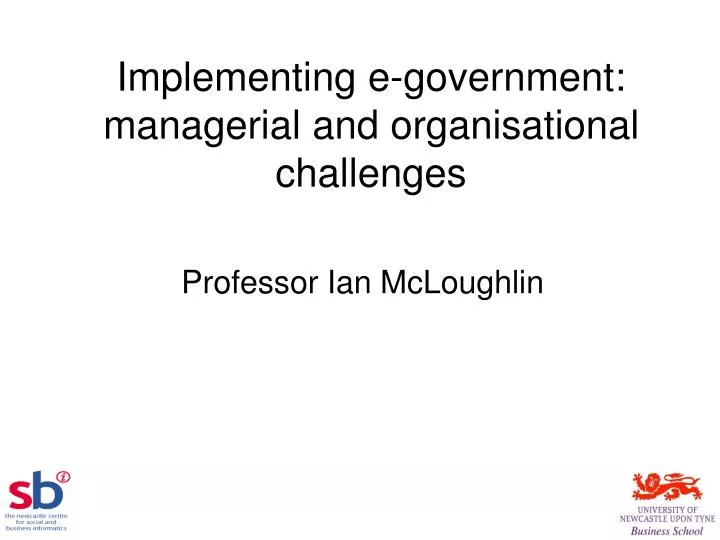implementing e government managerial and organisational challenges
