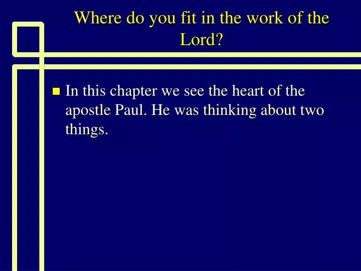 where do you fit in the work of the lord