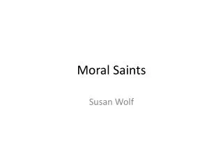Moral Saints
