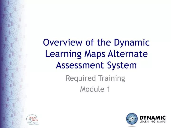 overview of the dynamic learning maps alternate assessment system