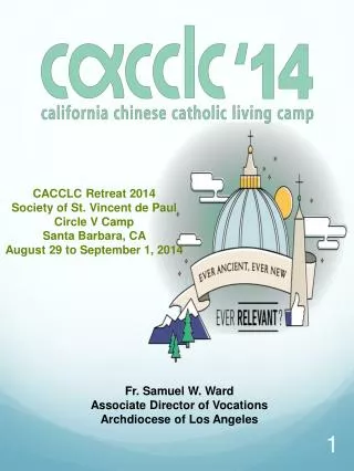 CACCLC Retreat 2014 Society of St. Vincent de Paul Circle V Camp Santa Barbara, CA