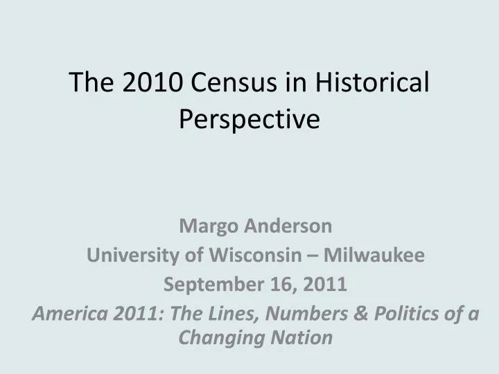 the 2010 census in historical perspective