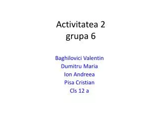 activitatea 2 grupa 6