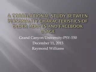 A Correlational Study Between Personality Characteristics of Older Adults and Facebook Usage