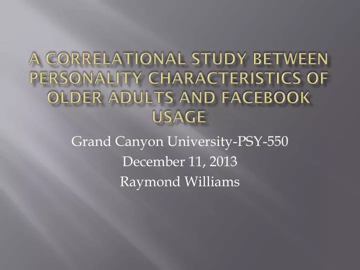 a correlational study between personality characteristics of older adults and facebook usage