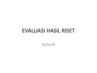 evaluasi hasil riset