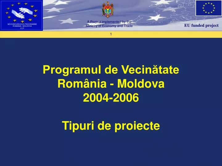 programul de vecin tate rom nia moldova 2004 2006 tipuri de proiecte