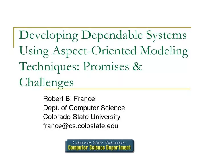 developing dependable systems using aspect oriented modeling techniques promises challenges