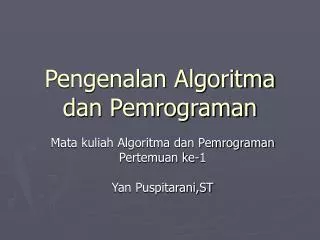 pengenalan algoritma dan pemrograman