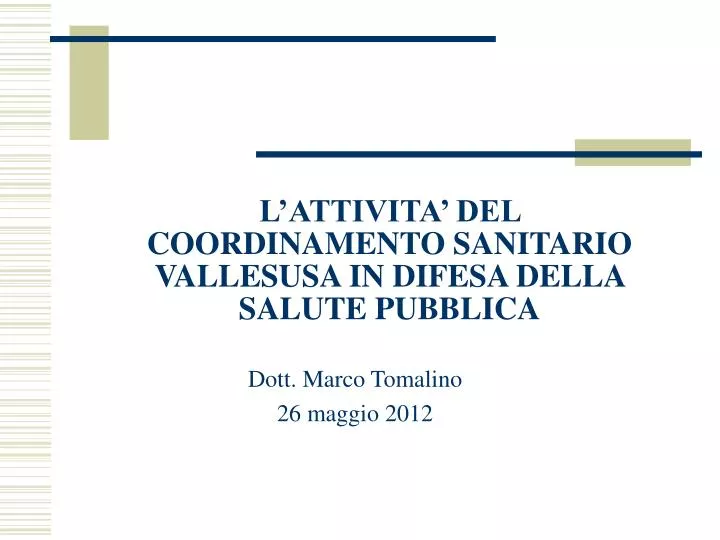 l attivita del coordinamento sanitario vallesusa in difesa della salute pubblica