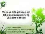 Web GIS Application for Locating Illegal Waste Dumping - slide 1