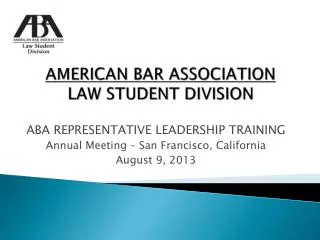 AMERICAN BAR ASSOCIATION LAW STUDENT DIVISION
