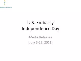 U.S. Embassy Independence Day