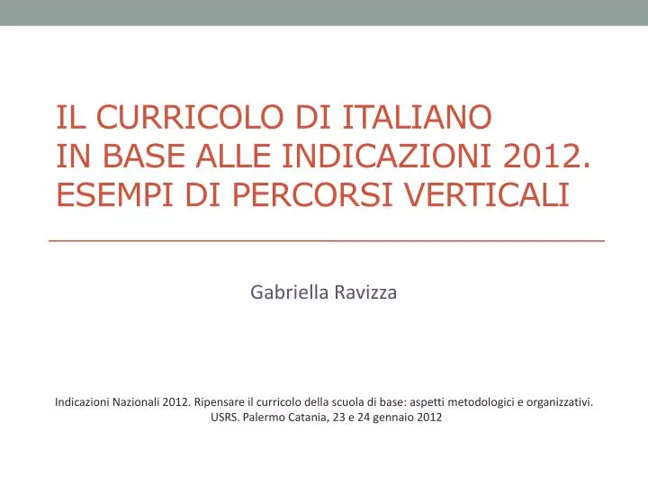 il curricolo di italiano in base alle indicazioni 2012 esempi di percorsi verticali