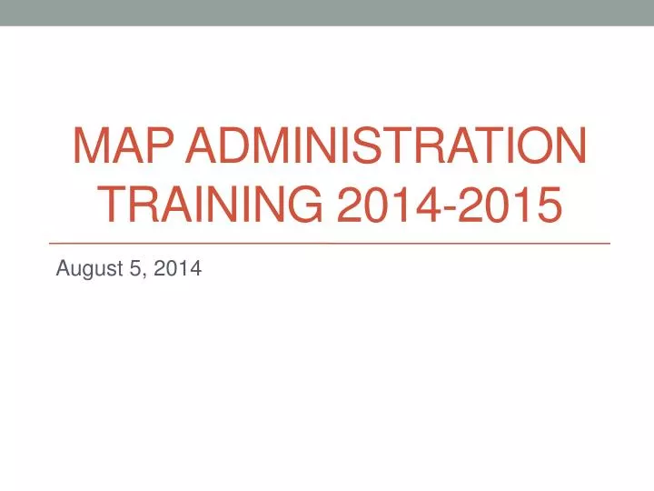 map administration training 2014 2015