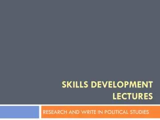 Skills development lectures