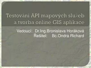 testov n api mapov ch slu eb a tvorba online gis aplikace