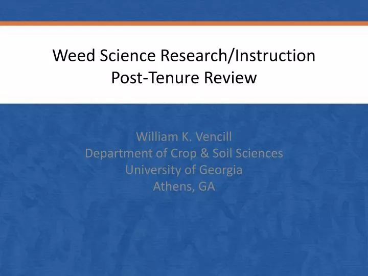 weed science research instruction post tenure review