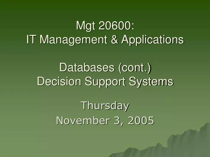 mgt 20600 it management applications databases cont decision support systems