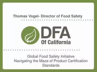 Global Food Safety Initiative Navigating the Maze of Product Certification Standards