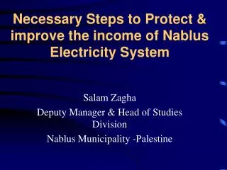 Necessary Steps to Protect &amp; improve the income of Nablus Electricity System