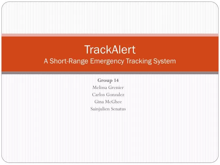 trackalert a short range emergency tracking system