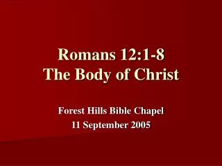 Romans 12:1-8 The Body of Christ