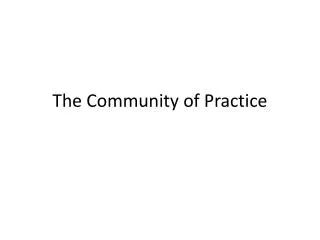 The Community of Practice