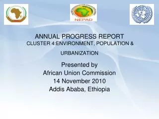 ANNUAL PROGRESS REPORT CLUSTER 4:ENVIRONMENT, POPULATION &amp; URBANIZATION