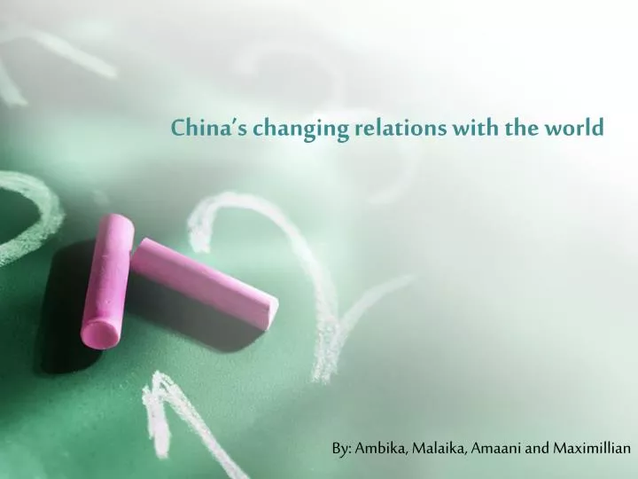china s changing relations with the world