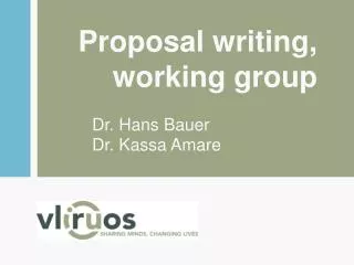 Proposal writing , working group