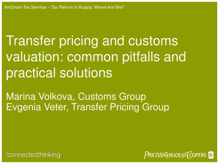 transfer pricing and customs valuation common pitfalls and practical solutions