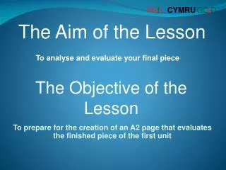 to analyse and evaluate your final piece