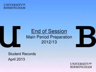 End of Session Main Period Preparation 2012/13